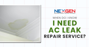 NexGen When Do I Know I Need AC Leak Repair Service